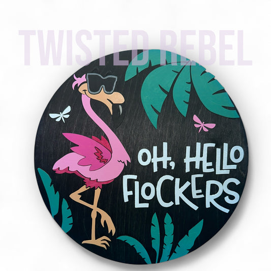 Oh, Hello Flockers! Sign